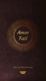 Amor Fati Maciej Wiszniewski