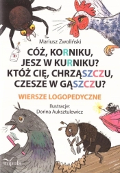 Cóż, korniku, jesz w kurniku? - Mariusz Zwoliński, Dorina Auksztulewicz