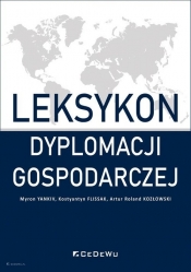 Leksykon dyplomacji gospodarczej - Myron Yankiv, Kostyantyn Flissak, Artur Roland Kozłowski