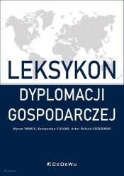 Leksykon dyplomacji gospodarczej - Kozłowski Artur Roland, Kostyantyn Flissak, Myron Yankiv