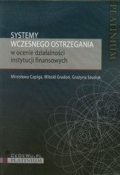 Systemy wczesnego ostrzegania w ocenie działalności instytucji finansowych - Mirosława Capiga