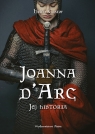 Joanna d'Arc. Jej historia Helen Castor
