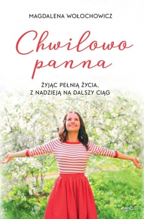 Chwilowo panna - Wołochowicz Magdalena