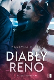 Diabły Nevady. Diabły Reno. Tom 1 - Martyna Keller