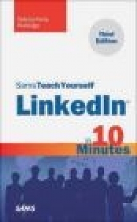 Sams Teach Yourself LinkedIn in 10 Minutes Patrice-Anne Rutledge