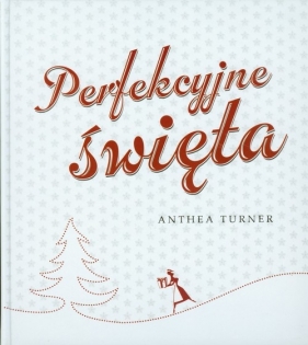 Perfekcyjne święta - Anthea Turner