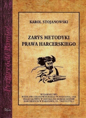 Zarys metodyki prawa harcerskiego - Stojanowski Karol<br />