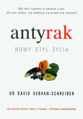 Antyrak Nowy styl życia - Servan-Schreiber David<br />
