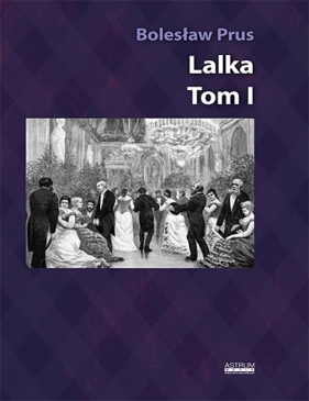 Lalka Tom 1 - Bolesław Prus