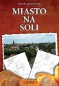 Miasto na soli - Henryk Ksawery Konkol