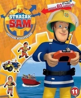 Strażak Sam. Jestem bohaterem 11 - Opracowanie zbiorowe