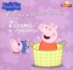 Świnka Peppa Zabawy w wielkie sprawy 17 Zabawa w chowanego (Uszkodzona okładka)