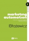 Marketing Automation. W kierunku sztucznej inteligencji i Błażewicz Grzegorz