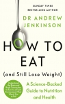 How to Eat (And Still Lose Weight) Jenkinson Andrew