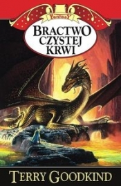 Bractwo Czystej Krwi - Terry Goodkind