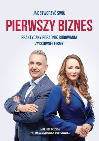 Jak stworzyć swój pierwszy biznes?