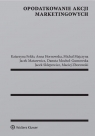 Opodatkowanie akcji marketingowych Katarzyna Feldo, Anna Hornowska, Michał Majczyna, Jacek Matarewicz, Danuta Mochol-Gumowska, Jacek Sklepowicz