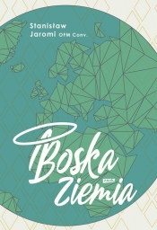 Boska Ziemia - Jaromi Stanisław