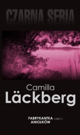 FABRYKANTKA ANIOLKOW CZ.2 CZARNA OWCA - Lackberg Camilla