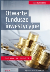 Otwarte fundusze inwestycyjne - Rogala Maciej