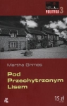 POD PRZECHYTRZONYM LISEM LATO Z KRYMINAŁEM MARTHA GRIMES