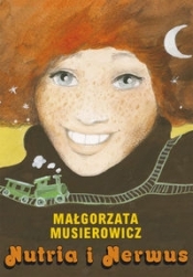 Nutria i Nerwus (Uszkodzona okładka) - Małgorzata Musierowicz