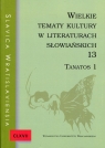 Wielkie tematy kultury w literaturach słowiańskich 13 Tanatos 1