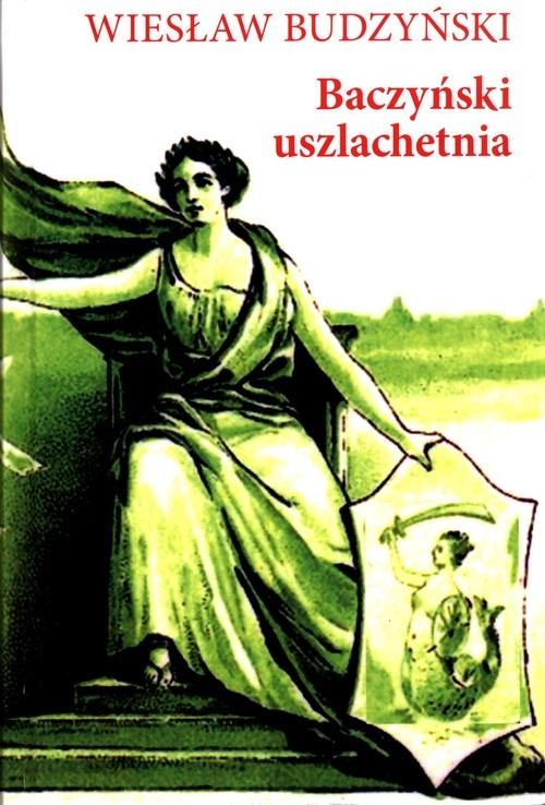 Baczyński uszlachetnia