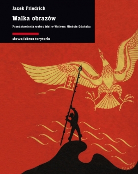 Walka obrazów. (Uszkodzona okładka) - Jacek Friedrich