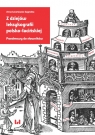 Z dziejów leksykografii polsko-łacińskiej. Przedmowy do słowników Lenartowicz-Zagrodna Anna