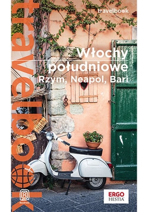 Włochy południowe Rzym, Neapol, Bari Travelbook