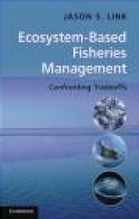 Ecosystem-Based Fisheries Management Jason Link