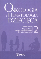 Onkologia i hematologia dziecięca Tom 2