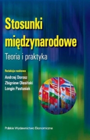 Stosunki międzynarodowe. - Pastusiak Longin, Dorosz Andrzej