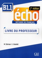 Echo Niveau B1.1 Livre du professeur - Jacky Girardet