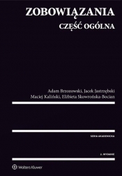 Zobowiązania Część ogólna - Brzozowski Adam, Jastrzębski Jacek, Kaliński Maciej, Skowrońska-Bocian Elżbieta