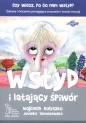Wstyd i latający śpiwór czy wiesz po co nam wstyd? - Wojciech Kołyszko, Jovanka Tomaszewska