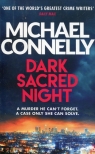 Dark Sacred Night Michael Connelly