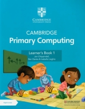 Cambridge Primary Computing Learner's Book 1 with Digital Access - Jon Chippindall, Ben Davies, Isabella Lieghio