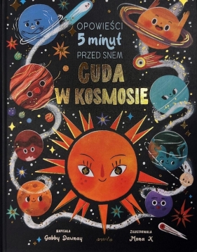 Cuda w kosmosie. Opowieści 5 minut przed snem - Gabby Dawnay, Mona Kasten