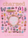Charmed: Accessorize your life with 20 projects using charms Kelsey Armstrong