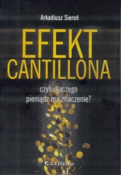 Efekt Cantillona: czyli dlaczego pieniądz ma znaczenie? - Arkadiusz Sieroń