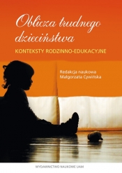 Oblicza trudnego dzieciństwa - <br />