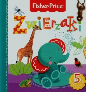 Zwierzaki Fisher Price - Anna Wiśniewska