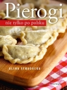 Pierogi nie tylko po polsku