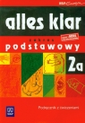 Alles klar 2A Podręcznik z ćwiczeniami + 2 płyty CD zakres podstawowy  Łuniewska Krystyna, Tworek Urszula, Wąsik Zofia