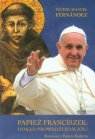 Papież Franciszek: dokąd prowadzi kościół?Rozmowa z Paolem Rodarim Fernandez Victor Manuel