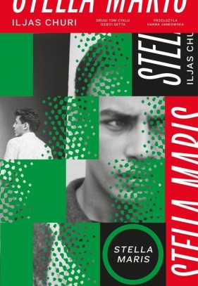 Dzieci getta. Tom 2. Stella Maris - Iljas Churi