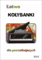 Łatwe kołysanki dla początkujących - Agnieszka Górecka