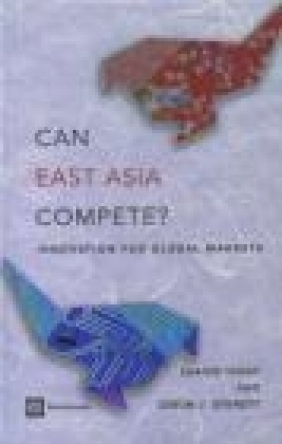 Can East Asia Compete Shahid Yusuf, Simon Evenett, S Yusuf